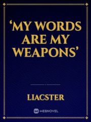 ‘My words ARE my weapons’ Book