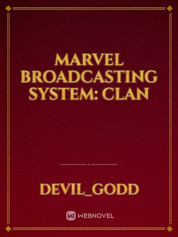 Marvel broadcasting system: Clan