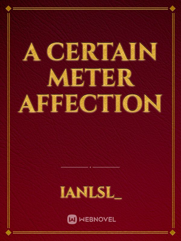 A Certain Meter Affection