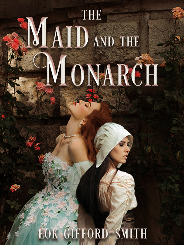 The Maid and the Monarch Book