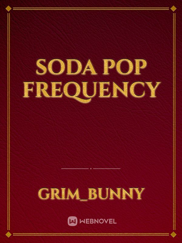 Soda Pop Frequency