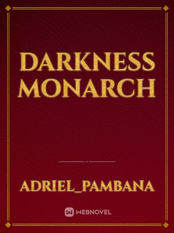 Darkness monarch