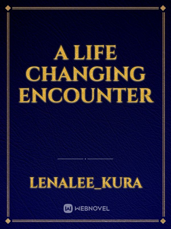 a life changing encounter Book