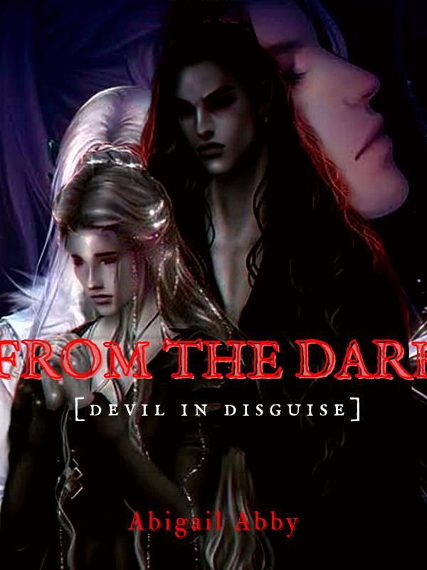 From The Dark [Devil in Disguise]