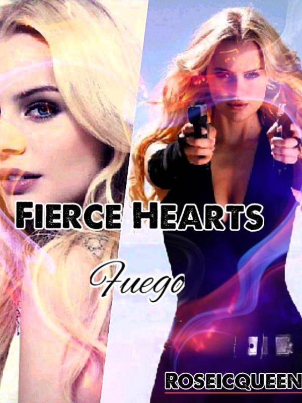 Fierce Hearts- Fuego