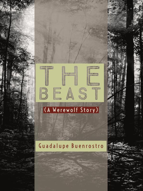 The Beast (A Werewolf Story)