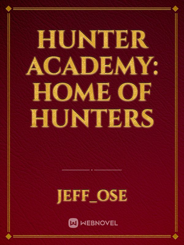 Hunter academy:
home of hunters Book