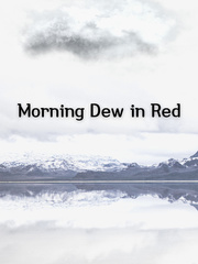Morning Dew in Red Book