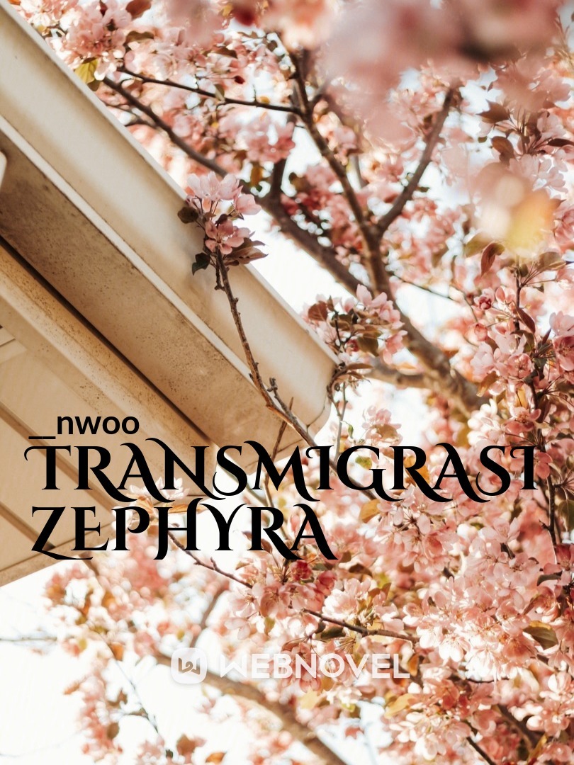 TRANSMIGRASI ZEPHYRA