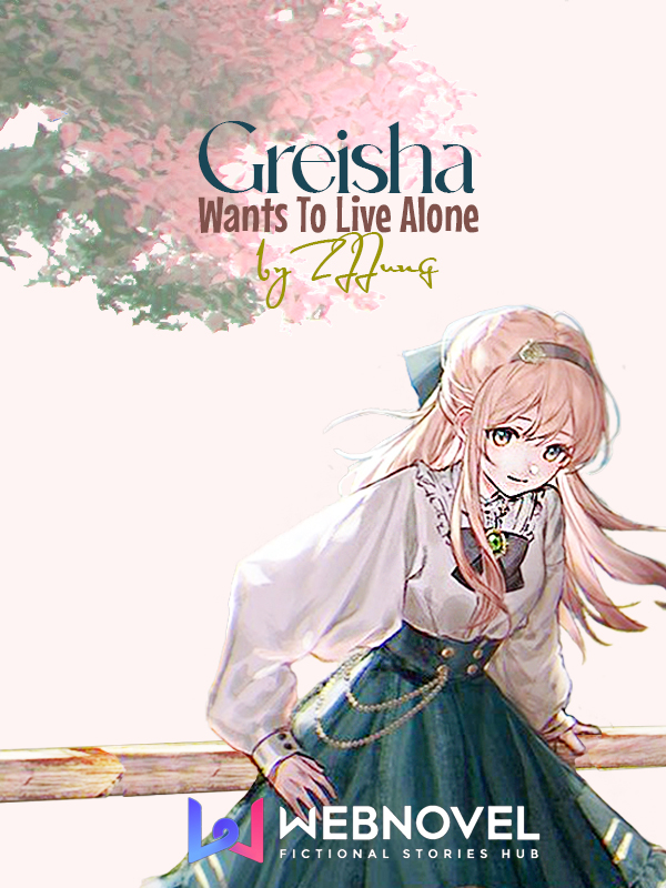 Greissha Wants To Live Alone Book