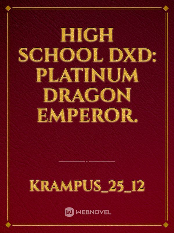 High School DXD: Platinum Dragon Emperor. Book