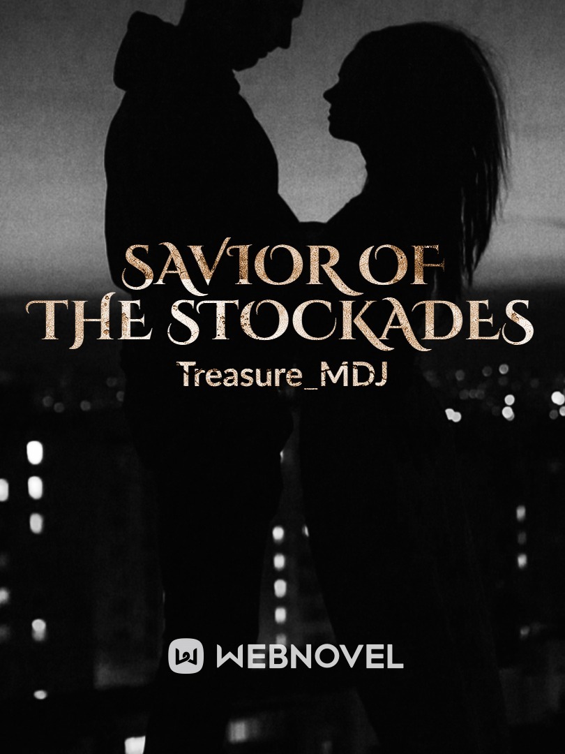Savior Of The Stockades Book