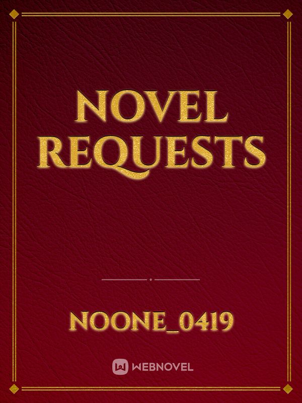 novel requests Book