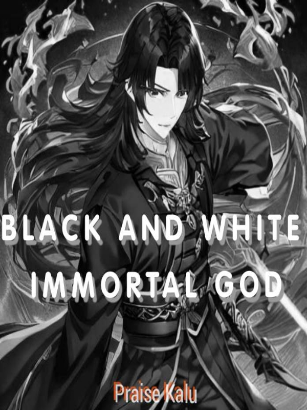 Black and White Immortal God Book