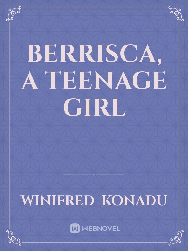 Berrisca, a teenage girl Book