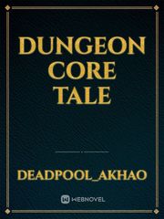 Dungeon Core Tale Book