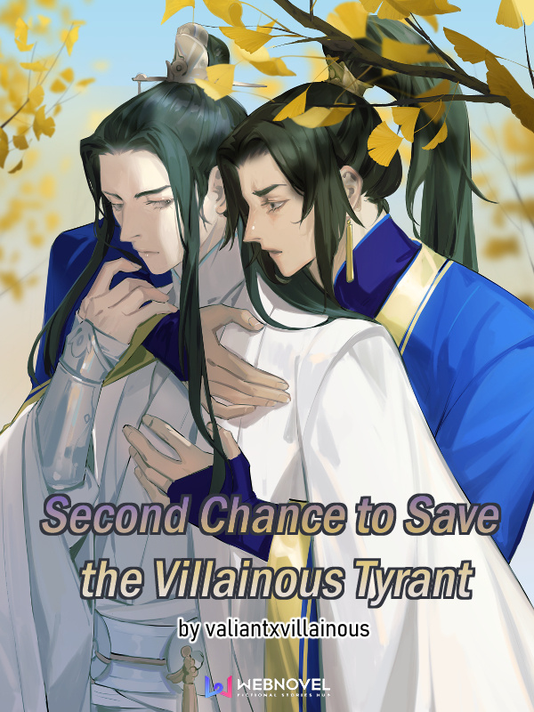 Second Chance to Save the Villainous Tyrant (BL)