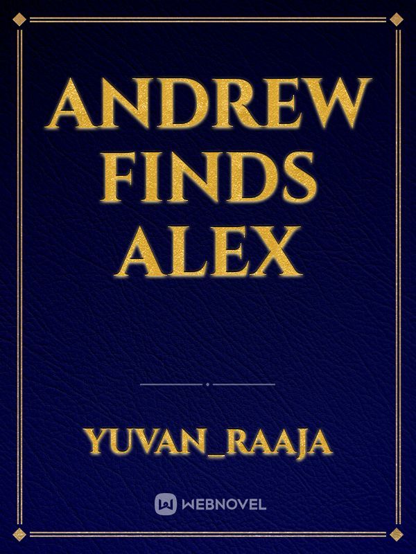 Andrew finds alex Book
