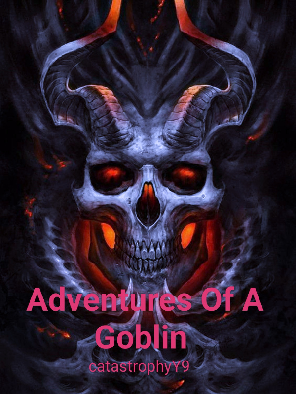 Adventures Of A Goblin