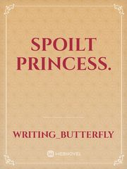 Spoilt Princess. Book