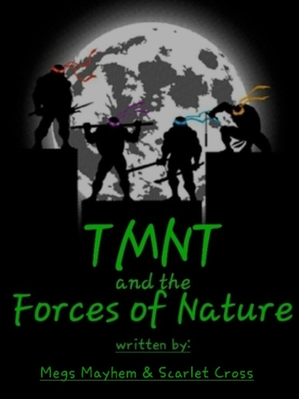 TMNT: And The Forces Of Nature