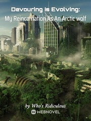 Devouring Is Evolving: My Reincarnation As An Arctic wolf Book