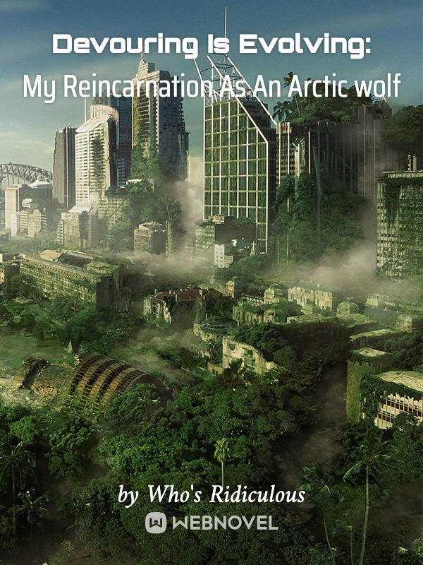 Devouring Is Evolving: My Reincarnation As An Arctic wolf