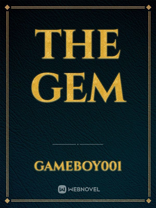 THE GEM
