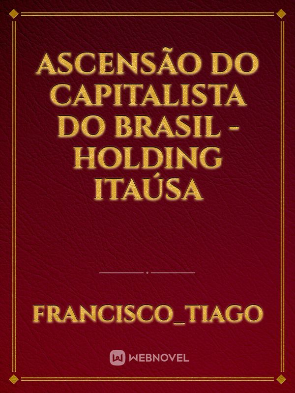 Ascensão do Capitalista do Brasil - Holding Itaúsa