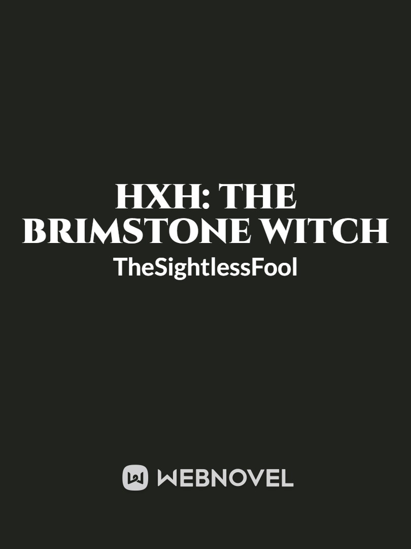 HxH: The Brimstone Witch