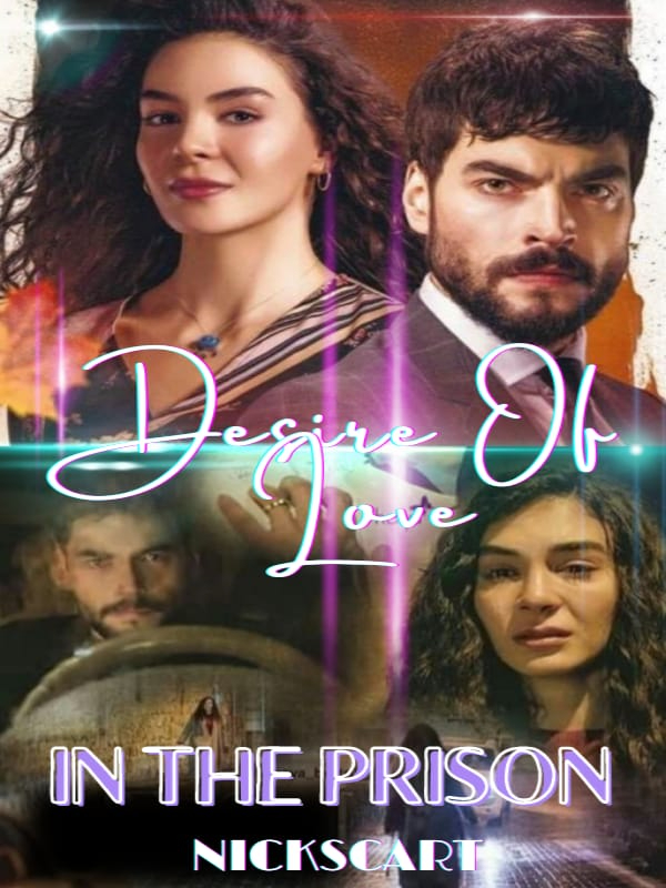 DESIRE OF LOVE IN THE PRISON Book