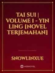 Tai Sui | Volume 1 - Yin Ling [Novel Terjemahan] Book