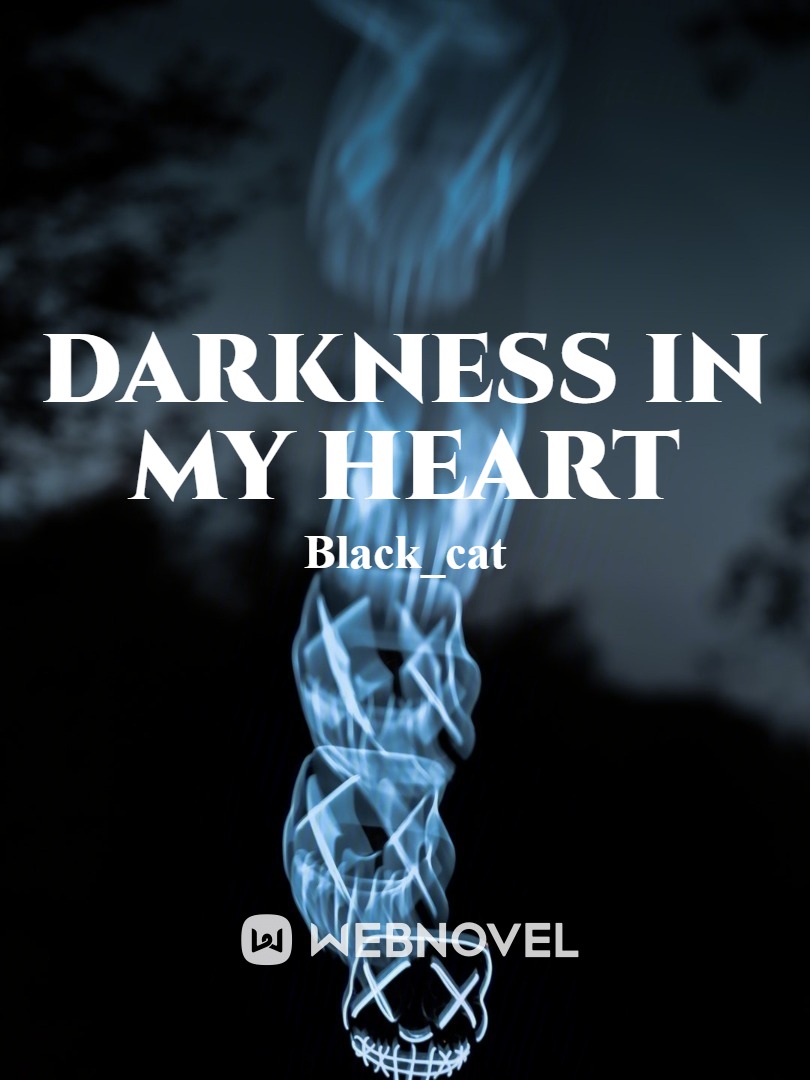 Darkness in my heart Book