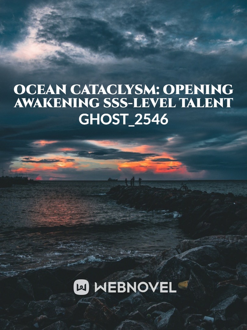 Ocean Cataclysm: Opening Awakening SSS-level talent Book