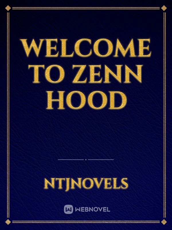 WELCOME TO ZENN HOOD Book
