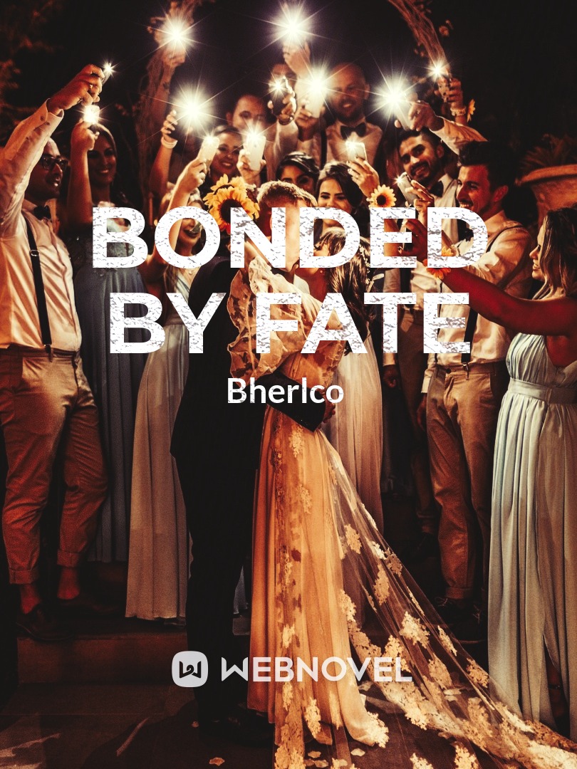 BONDED BY FATE