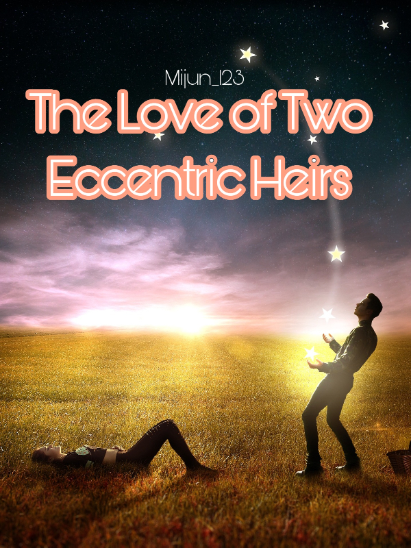 The Love of Two Eccentric Heirs