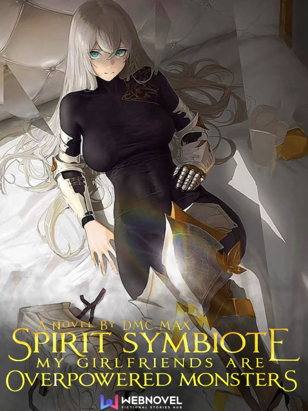Spirit Symbiote: My Girlfriends Are Overpowered Monsters Book
