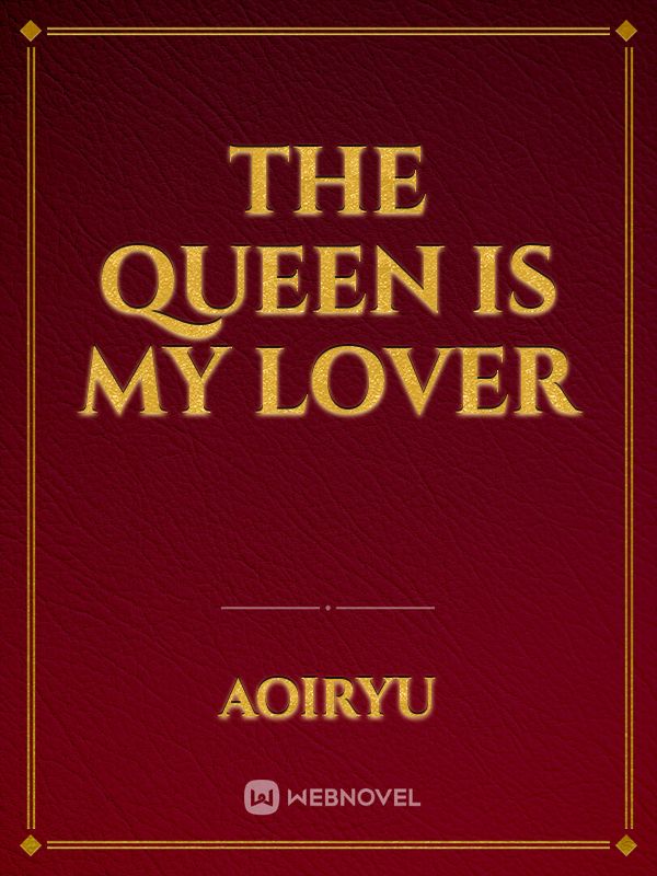 The Queen is my Lover Book