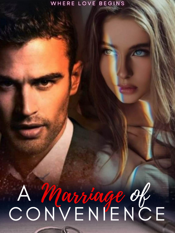 Read A Marriage Of Convenience - Millow - WebNovel