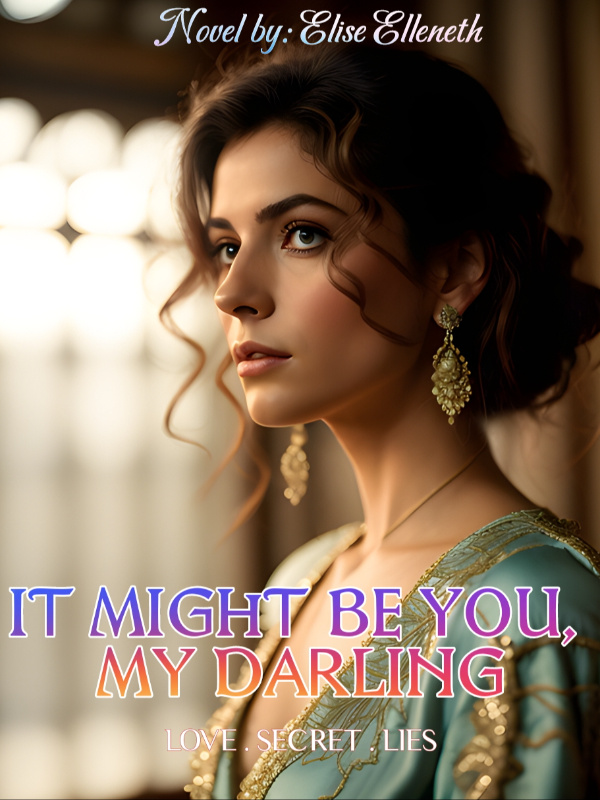 It Might Be You, My Darling [Volume One Completed]
