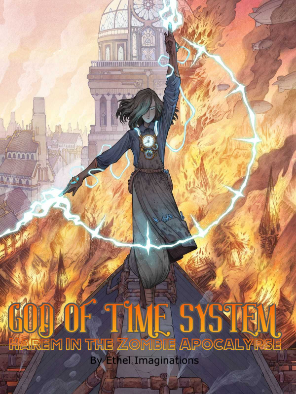 God of Time System: Harem in the Zombie Apocalypse