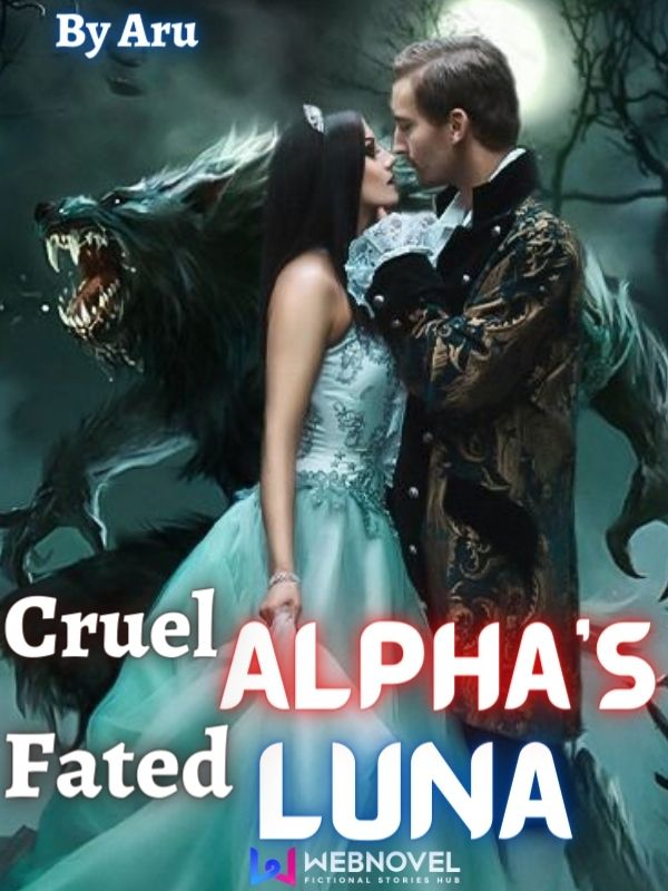 Cruel Alpha's Fated Luna Book