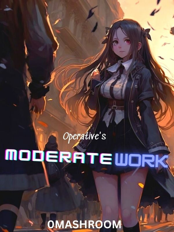 Operative's Moderate Work