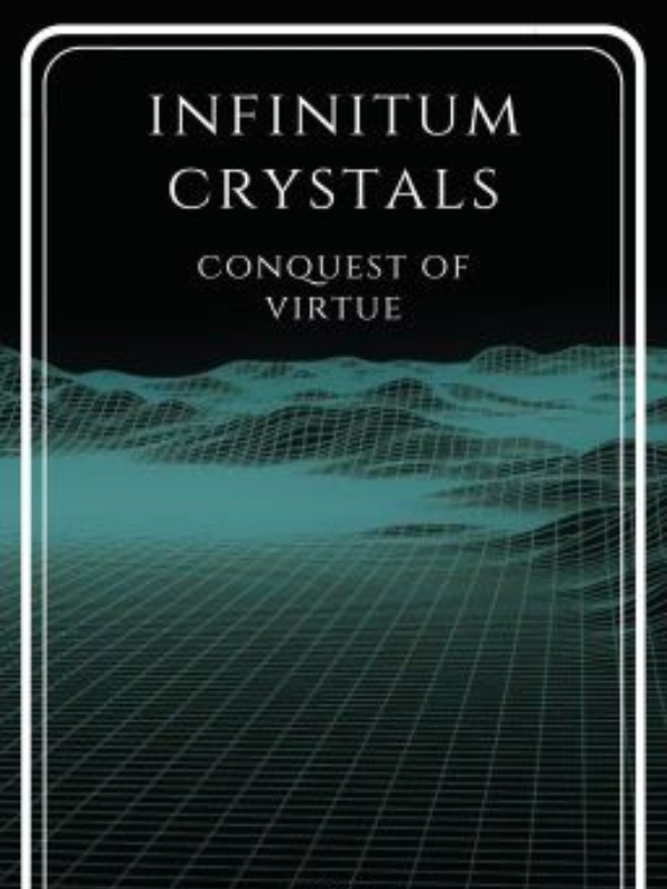 Infinitum Crystals [IV] - Conquest of Virtue Book