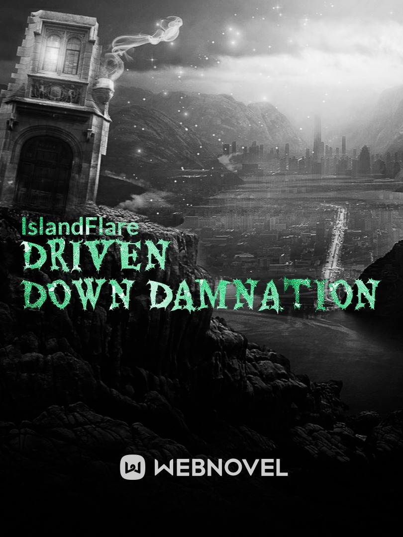 Driven Down Damnation
