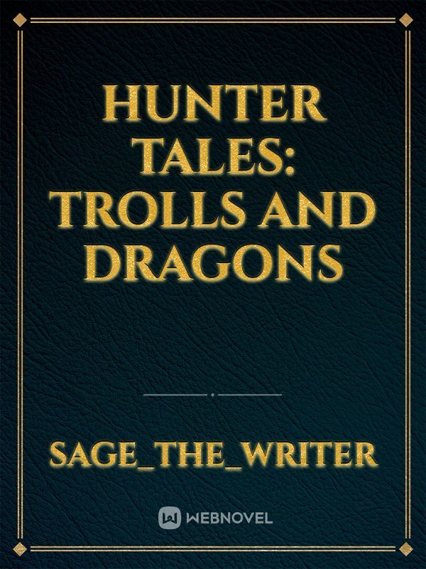Hunter Tales: Trolls and Dragons Book