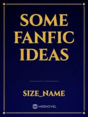 Some fanfic ideas Book