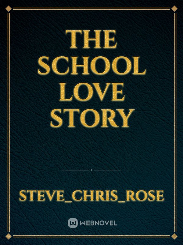 The School Love Story Book