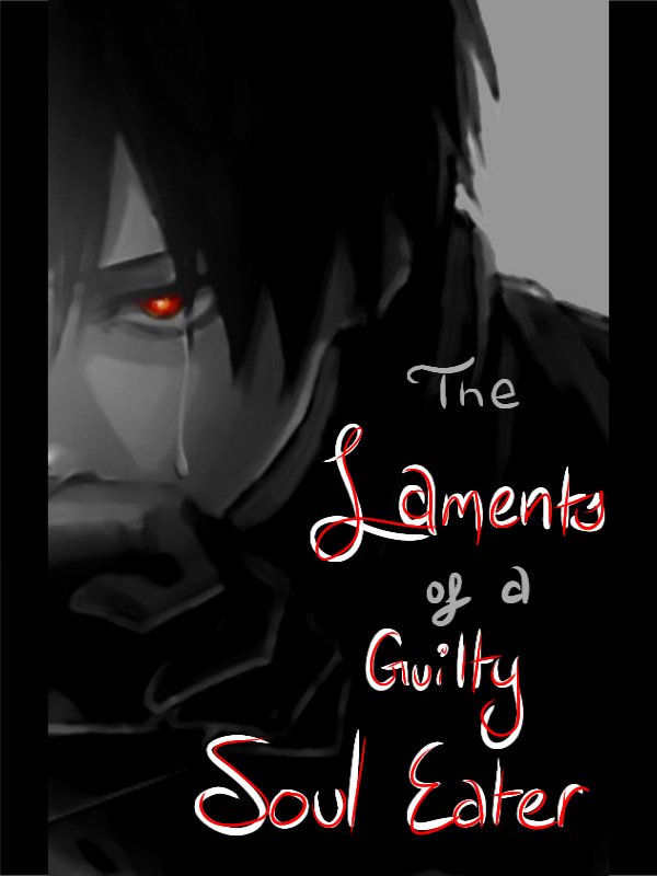 The Laments of a Guilty Soul Eater